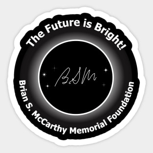 The Future is Bright - White Text Sticker